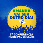 7ª Conferência Municipal de Saúde projeta um novo amanhã para Girau do Ponciano